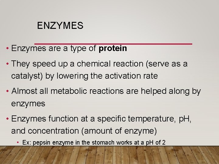 ENZYMES • Enzymes are a type of protein • They speed up a chemical ENZYMES • Enzymes are a type of protein • They speed up a chemical