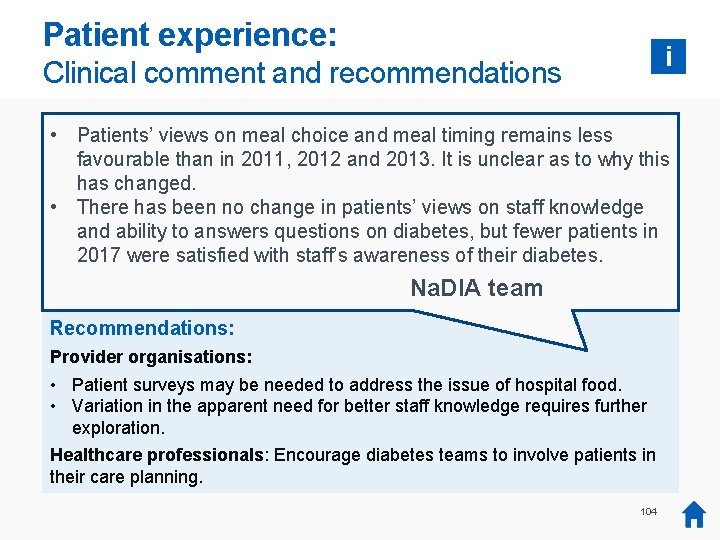 Patient experience: i Clinical comment and recommendations • Patients’ views on meal choice and