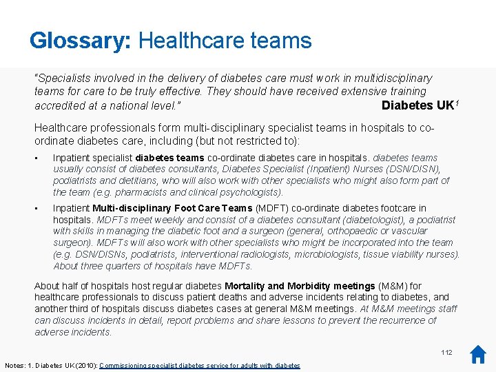 Glossary: Healthcare teams “Specialists involved in the delivery of diabetes care must work in