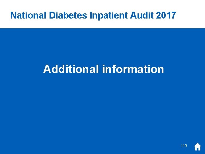 National Diabetes Inpatient Audit 2017 Additional information 119 