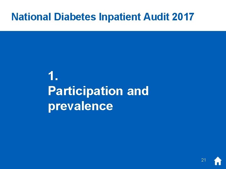 National Diabetes Inpatient Audit 2017 1. Participation and prevalence 21 