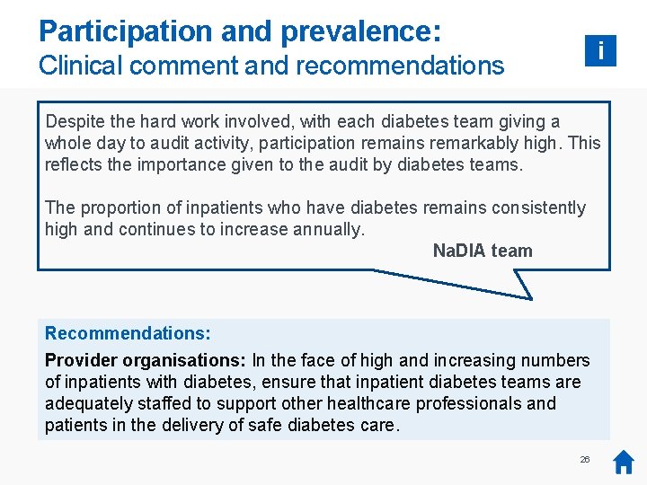 Participation and prevalence: i Clinical comment and recommendations Despite the hard work involved, with