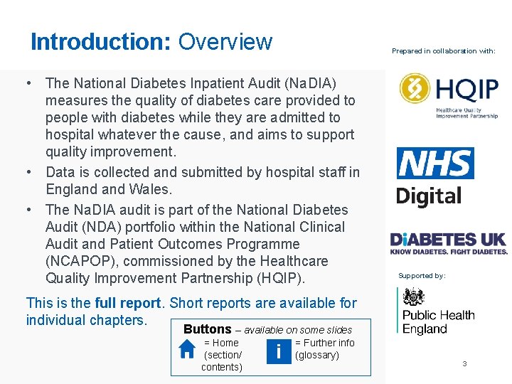 Introduction: Overview Prepared in collaboration with: • The National Diabetes Inpatient Audit (Na. DIA)