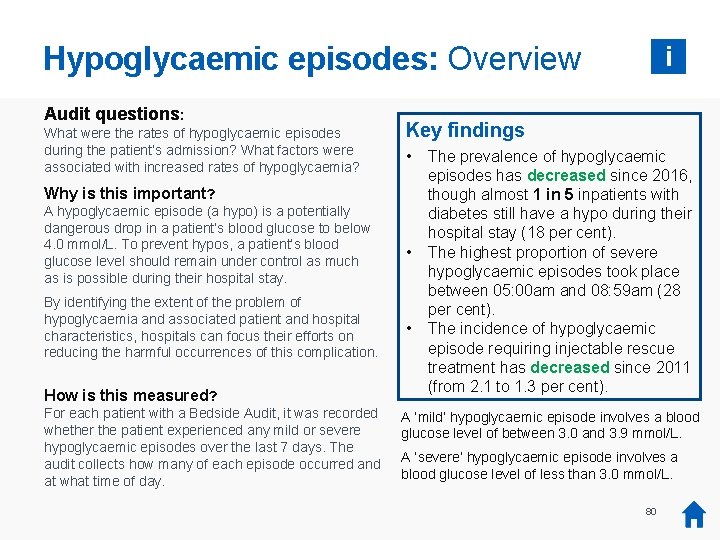 Hypoglycaemic episodes: Overview Audit questions: What were the rates of hypoglycaemic episodes during the