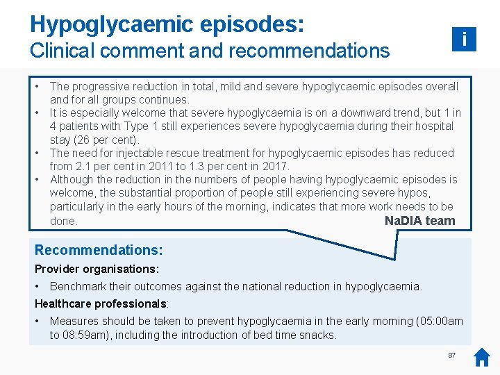 Hypoglycaemic episodes: i Clinical comment and recommendations • • The progressive reduction in total,