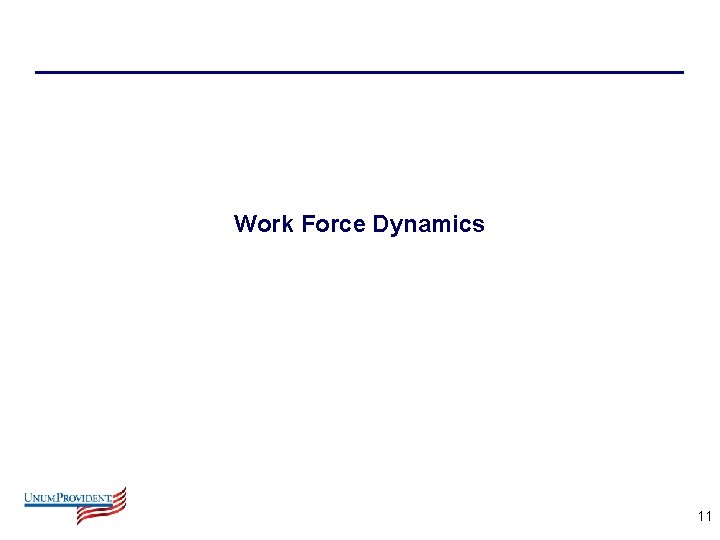 Work Force Dynamics 11 