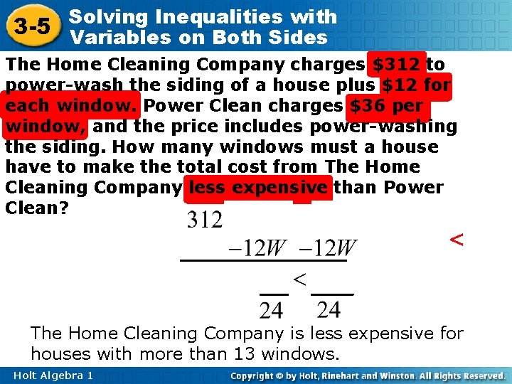 Inequalities with 3 -5 Solving Variables on Both Sides The Home Cleaning Company charges Inequalities with 3 -5 Solving Variables on Both Sides The Home Cleaning Company charges