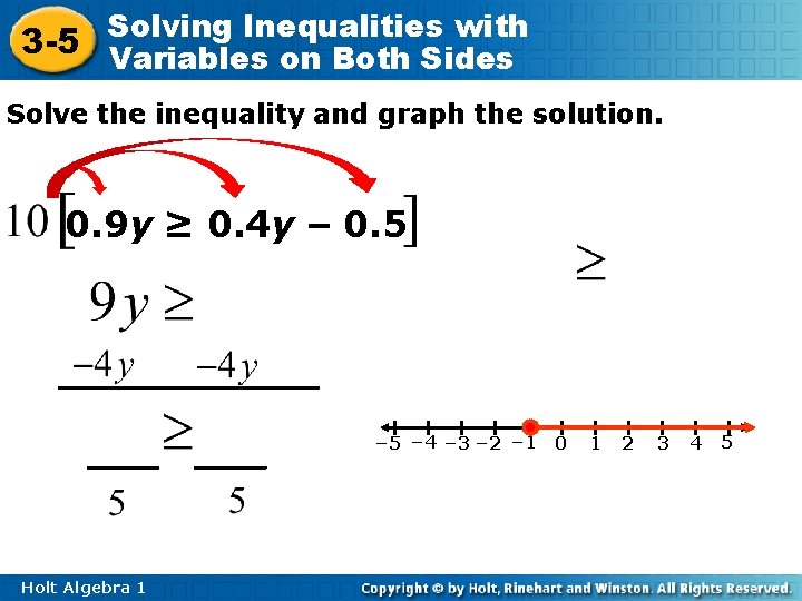 Inequalities with 3 -5 Solving Variables on Both Sides Solve the inequality and graph Inequalities with 3 -5 Solving Variables on Both Sides Solve the inequality and graph