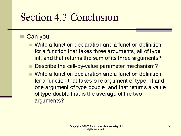 Section 4. 3 Conclusion n Can you n Write a function declaration and a
