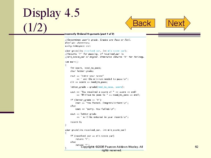 Display 4. 5 (1/2) Back Copyrights © 2005 Pearson Addison-Wesley. All rights reserved. Next