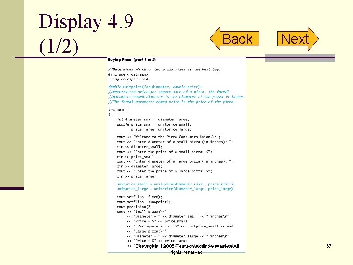 Display 4. 9 (1/2) Back Copyrights © 2005 Pearson Addison-Wesley. All rights reserved. Next