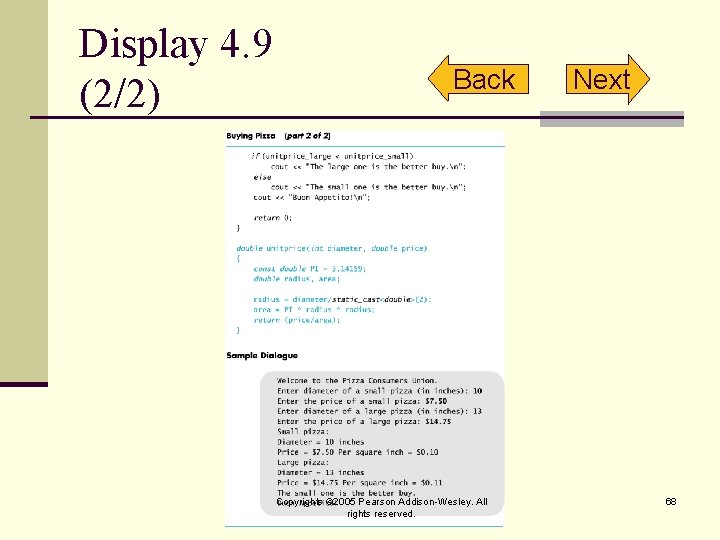 Display 4. 9 (2/2) Back Copyrights © 2005 Pearson Addison-Wesley. All rights reserved. Next