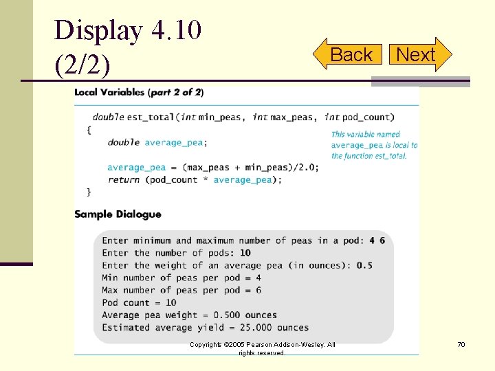 Display 4. 10 (2/2) Back Copyrights © 2005 Pearson Addison-Wesley. All rights reserved. Next
