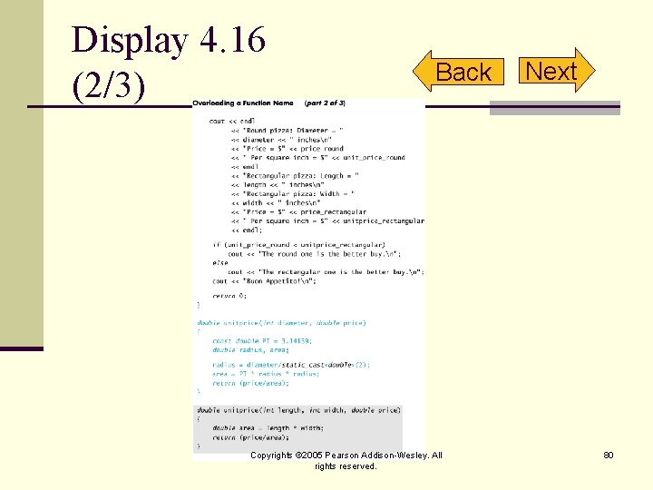 Display 4. 16 (2/3) Back Copyrights © 2005 Pearson Addison-Wesley. All rights reserved. Next