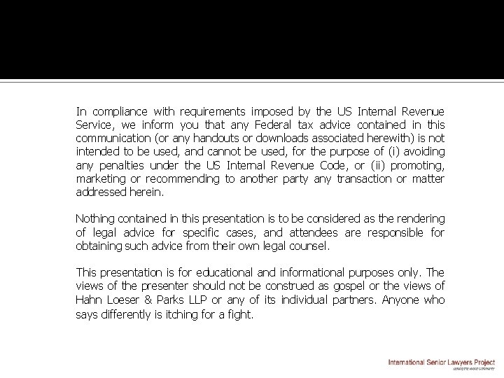 In compliance with requirements imposed by the US Internal Revenue Service, we inform you