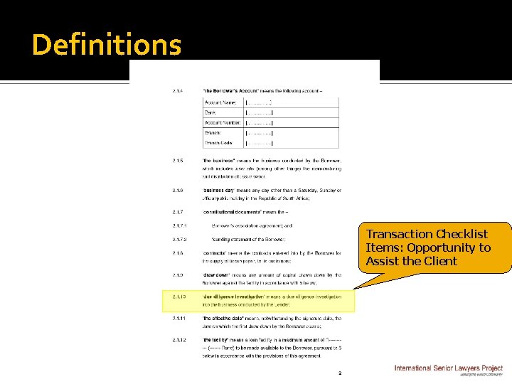 Definitions Transaction Checklist Items: Opportunity to Assist the Client 
