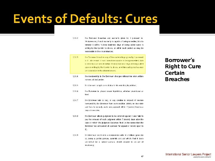Events of Defaults: Cures Borrower’s Right to Cure Certain Breaches 