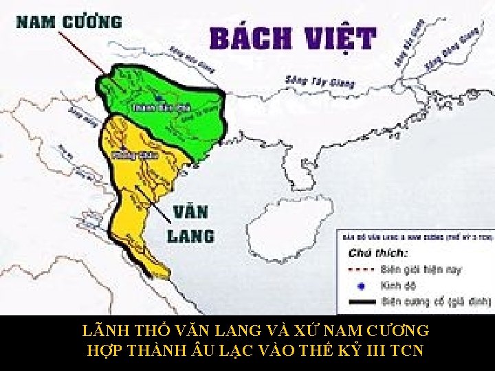 LÃNH THỔ VĂN LANG VÀ XỨ NAM CƯƠNG HỢP THÀNH U LẠC VÀO THẾ