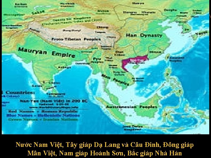 Nước Nam Việt, Tây giáp Dạ Lang và Câu Đinh, Đông giáp Mân Việt,