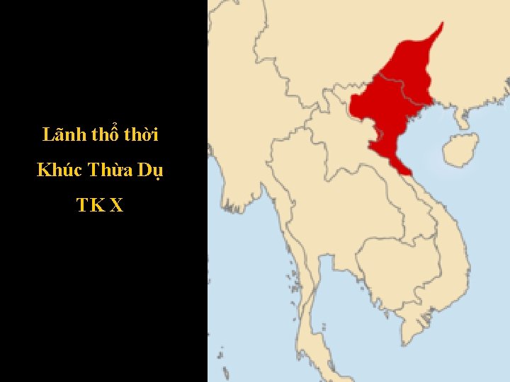 Lãnh thổ thời Khúc Thừa Dụ TK X 