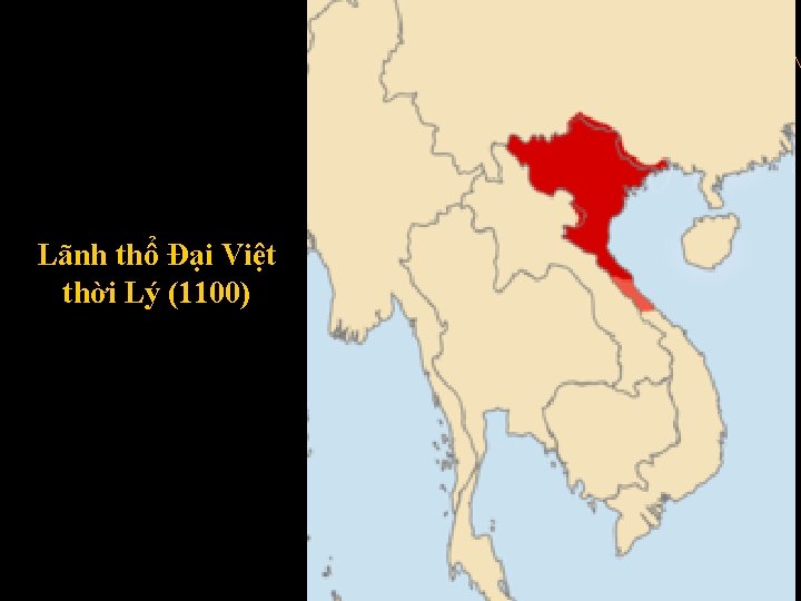 Lãnh thổ Đại Việt thời Lý (1100) 