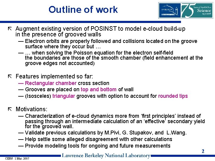 Outline of work ã Augment existing version of POSINST to model e-cloud build-up in