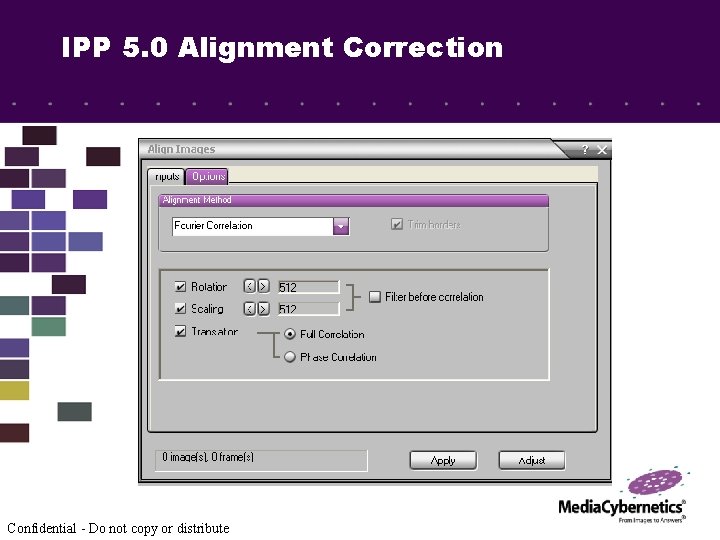 IPP 5. 0 Alignment Correction Confidential - Do not copy or distribute 