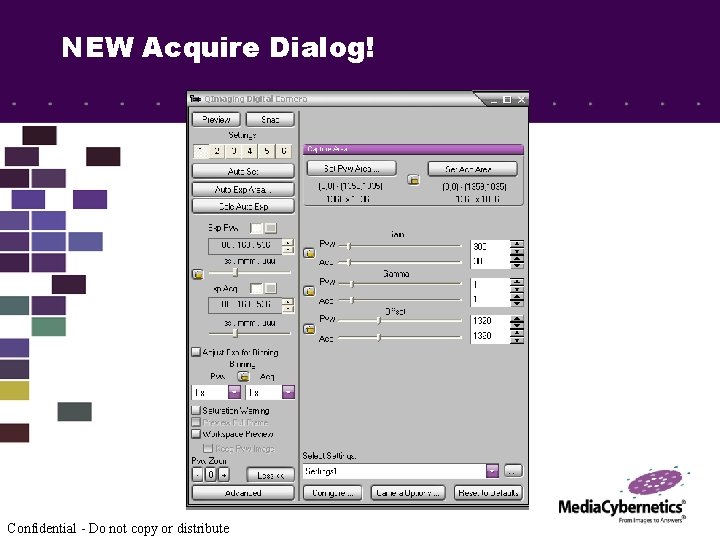 NEW Acquire Dialog! Confidential - Do not copy or distribute 