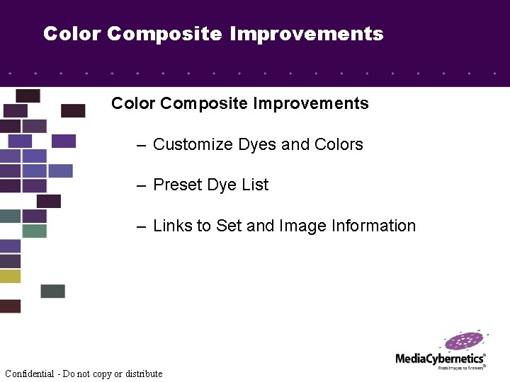 Color Composite Improvements – Customize Dyes and Colors – Preset Dye List – Links