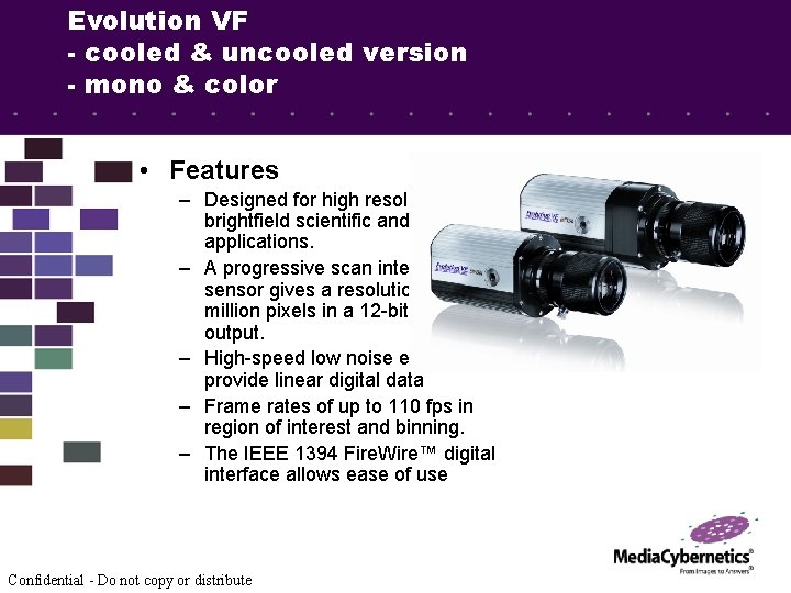 Evolution VF - cooled & uncooled version - mono & color • Features –