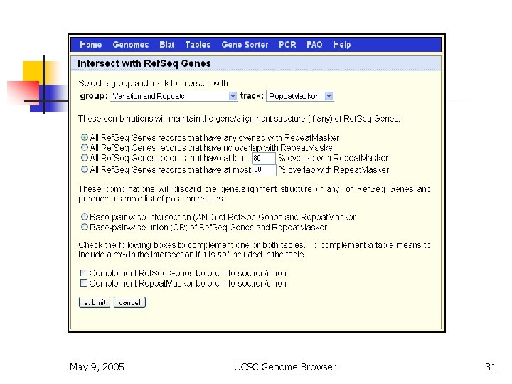Table Browser May 9, 2005 UCSC Genome Browser 31 