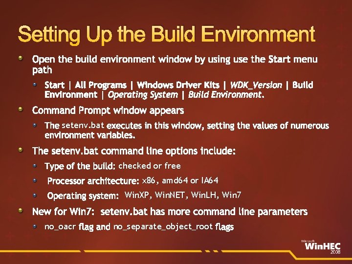 Setting Up the Build Environment Open the build environment window by using use the