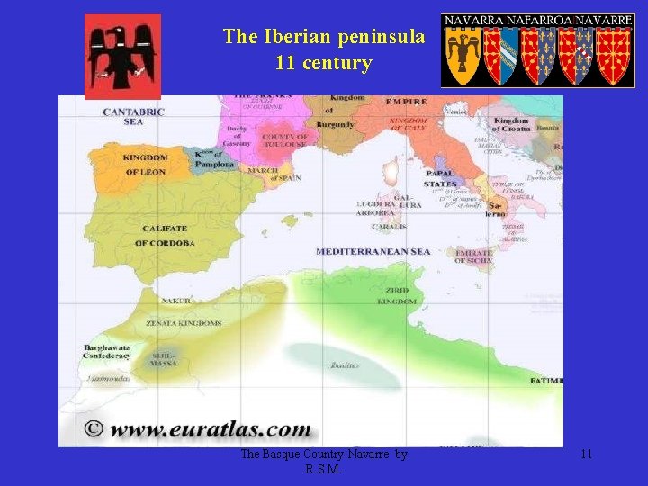 The Iberian peninsula 11 century The Basque Country-Navarre by R. S. M. 11 