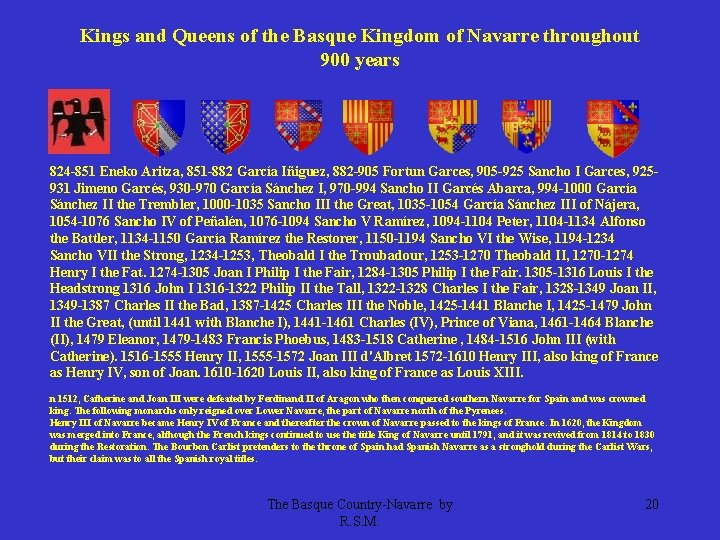 Kings and Queens of the Basque Kingdom of Navarre throughout 900 years 824 -851