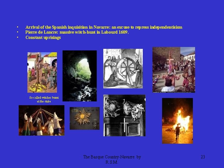  • • • Arrival of the Spanish inquisition in Navarre: an excuse to