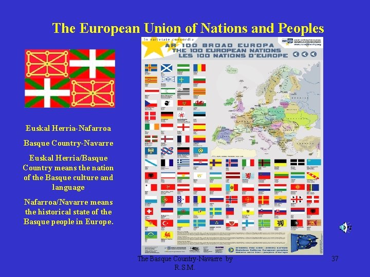 The European Union of Nations and Peoples Euskal Herria-Nafarroa Basque Country-Navarre Euskal Herria/Basque Country