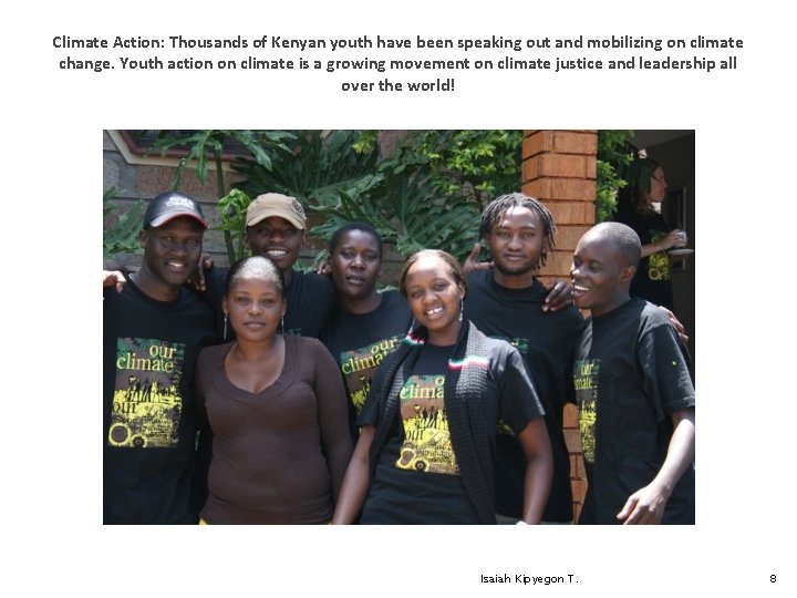 Climate Action: Thousands of Kenyan youth have been speaking out and mobilizing on climate