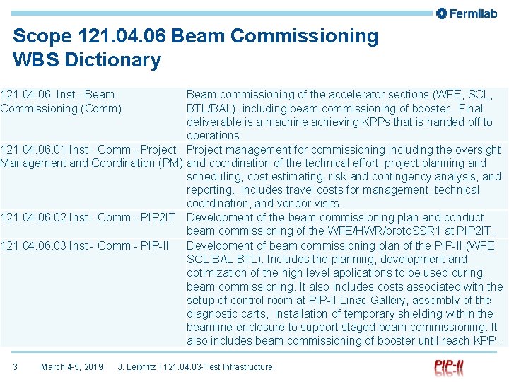 Scope 121. 04. 06 Beam Commissioning WBS Dictionary 121. 04. 06 Inst - Beam