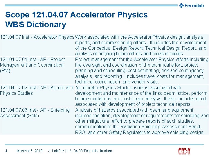 Scope 121. 04. 07 Accelerator Physics WBS Dictionary 121. 04. 07 Inst - Accelerator