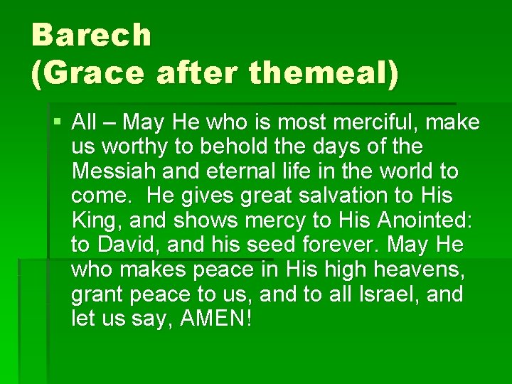 Barech (Grace after themeal) § All – May He who is most merciful, make