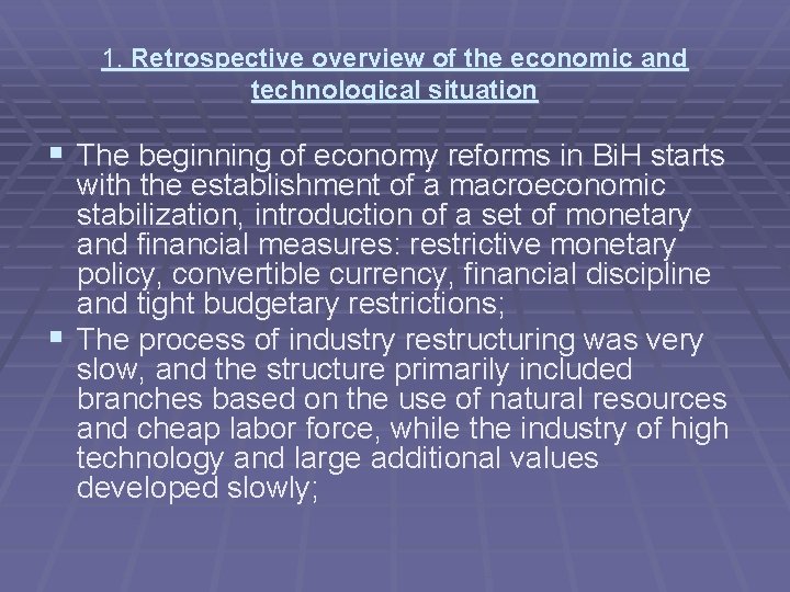 1. Retrospective overview of the economic and technological situation § The beginning of economy