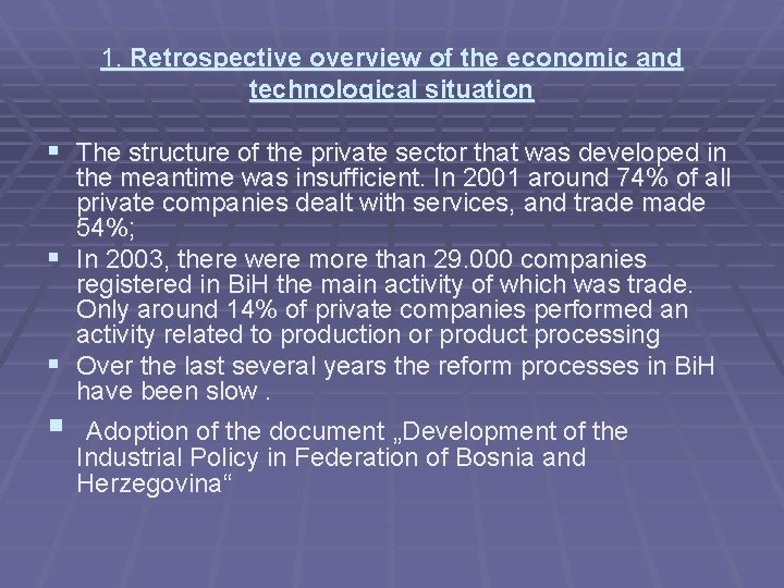 1. Retrospective overview of the economic and technological situation § The structure of the
