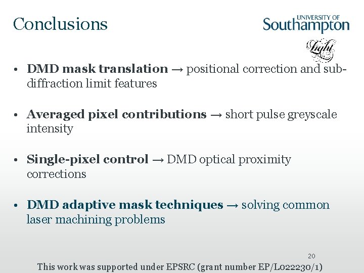 Conclusions • DMD mask translation → positional correction and subdiffraction limit features • Averaged