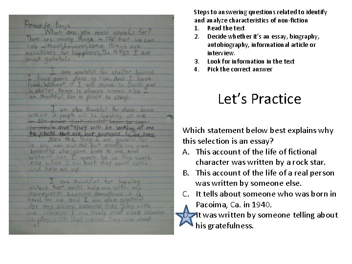 Steps to answering questions related to identify and analyze characteristics of non-fiction 1. Read