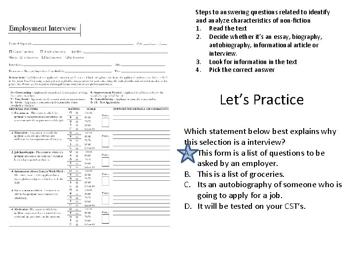 Steps to answering questions related to identify and analyze characteristics of non-fiction 1. Read