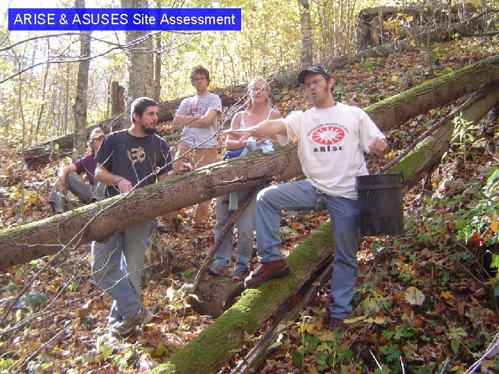 ARISE & ASUSES Site Assessment 