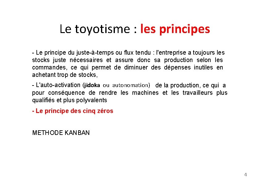 Le toyotisme : les principes - Le principe du juste-à-temps ou flux tendu :