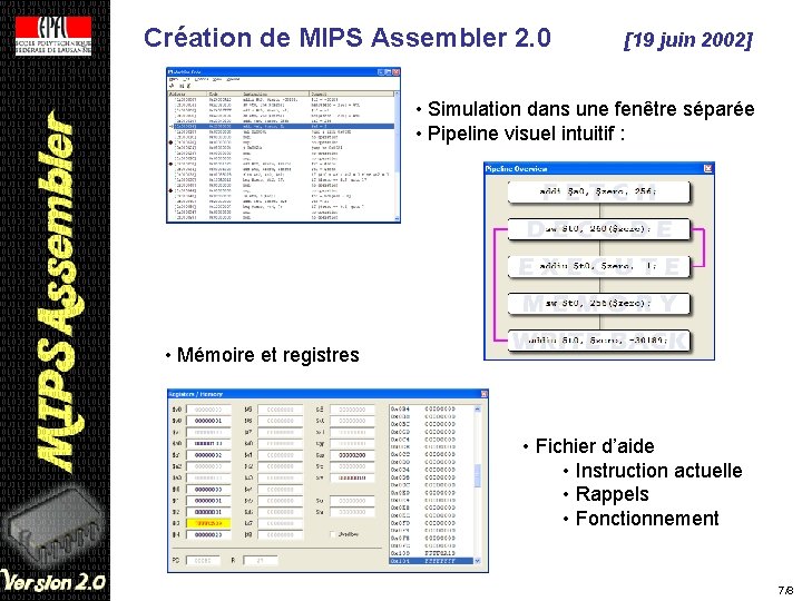 Création de MIPS Assembler 2. 0 [19 juin 2002] • Simulation dans une fenêtre