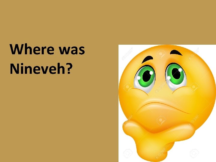 Where was Nineveh? 