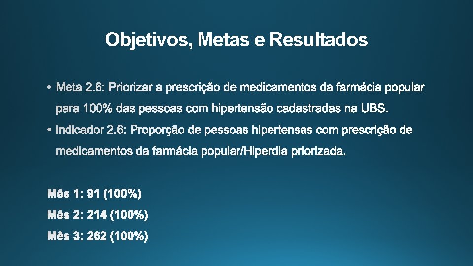 Objetivos, Metas e Resultados 